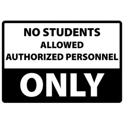 NATIONAL MARKER COMPANY CU-261704 7"H X 10"W VINYL SIGN "NO STUDENTS ALLOWED AUTHORIZED PERSONNEL ONLY" WHITE W/ BLACK LETTERING