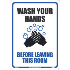 NATIONAL MARKER COMPANY CU-396837 14” X 10” SIGN - WASH YOUR HANDS BEFORE LEAVING THIS ROOM