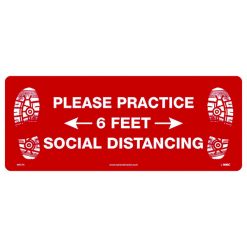 NATIONAL MARKER COMPANY WFS74A 8”H x 20” W PLEASE PRACTICE SOCIAL DISTANCING FLOOR SIGN - PRESSURE SENSITIVE REMOVABLE VINYL