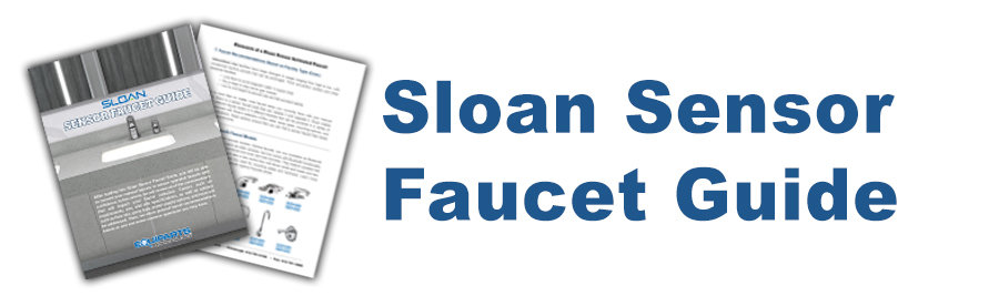 Sloan Sensor Faucet Guide